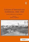 Cultures of international exhibitions, 1840-1940 : great exhibitions in the margins