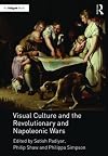 Visual Culture and the Revolutionary and Napoleonic Wars