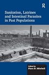 Sanitation, Latrines and Intestinal Parasites in Past Populations