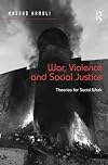 War, Violence and Social Justice: Theories for Social Work