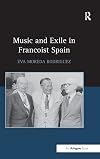 Music and exile in Francoist Spain
