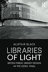 Libraries of light : British public library design in the long 1960s