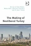The making of neoliberal Turkey