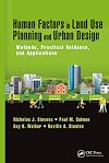 Human Factors in Land Use Planning and Urban Design : Methods, Practical Guidance, and Applications