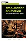 Stop-motion Animation: Frame by Frame Film-making with Puppets and Models (Basics Animation)