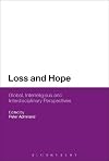 Loss and hope : global, interreligious, and interdisciplinary perspectives