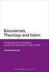 Secularism, theology and Islam : the Danish social imaginary and the cartoon crisis of 2005-2006