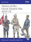 Armies of the Greek-Turkish War 1919–22 (Men-at-Arms)