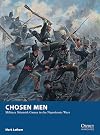 Chosen Men: Military Skirmish Games in the Napoleonic Wars (Osprey Wargames)