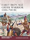 Early Iron Age Greek Warrior 1100-700 BC