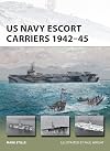 US Navy Escort Carriers 1942–45 (New Vanguard)