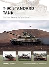 T-90 Standard Tank: The First Tank of the New Russia (New Vanguard)