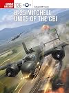 B-25 Mitchell Units of the CBI (Combat Aircraft)