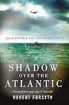Shadow over the Atlantic: The Luftwaffe and the U-boats: 1943–45