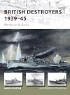 British Destroyers 1939–45: Wartime-built classes (New Vanguard)