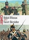 British Rifleman vs French Skirmisher: Peninsular War and Waterloo 1808–15 (Combat)