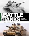 British Battle Tanks: Post-war Tanks 1946–2016
