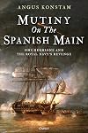 Mutiny on the Spanish Main: HMS Hermione and the Royal Navyโs revenge