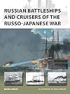 Russian Battleships and Cruisers of the Russo-Japanese War (New Vanguard)