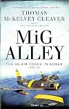 MiG Alley: The US Air Force in Korea, 1950–53