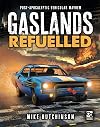Gaslands Refuelled: Post-Apocalyptic Vehicular Mayhem