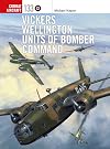 Vickers Wellington Units of Bomber Command (Combat Aircraft)