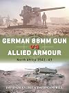 German 88mm Gun vs Allied Armour: North Africa 1941–43 (Duel)