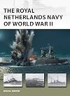 The Royal Netherlands Navy of World War II (New Vanguard)
