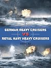 German Heavy Cruisers vs Royal Navy Heavy Cruisers: 1939–42 (Duel)
