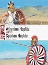 Athenian Hoplite vs Spartan Hoplite: Peloponnesian War 431–404 BC (Combat)