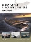 Essex-Class Aircraft Carriers 1945–91 (New Vanguard)