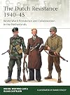 Dutch Resistance 1940–45, The: World War II Resistance and Collaboration in the Netherlands (Elite)