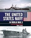 The United States Navy in World War II: From Pearl Harbor to Okinawa