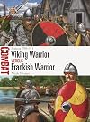 Viking Warrior vs Frankish Warrior: Francia 799–911 (Combat)