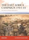 The East Africa Campaign 1914โ18: Von Lettow-Vorbeckโs Masterpiece