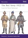 The Red Army 1922&ndash;41: From Civil War to 'Barbarossa' (Men-at-Arms)