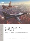 Afghanistan 1979–88: Soviet air power against the mujahideen (Air Campaign, 35)