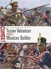 Texian Volunteer vs Mexican Soldier: The Texas Revolution 1835–36 (Combat, 74)