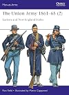 The Union Army 1861–65 (2): Eastern and New England States (Men-at-Arms, 555)