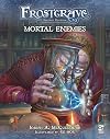 Frostgrave: Mortal Enemies (Frostgrave, 19)