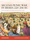 Second Punic War in Iberia 220&ndash;206 BC: From Hannibal at the Tagus to the Battle of Ilipa (Campaign, 400)