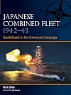 Japanese Combined Fleet 1942โ43: Guadalcanal to the Solomons Campaign: 8