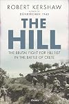 The Hill: The Brutal Fight for Hill 107 in the Battle of Crete