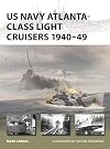 US Navy Atlanta-class Light Cruisers 1940–49: 340 (New Vanguard)