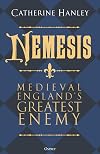 Nemesis: Medieval England's Greatest Enemy
