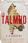 The Talmud – A Biography: Banned, censored and burned. The book they couldn't suppress