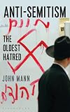 Antisemitism: The Oldest Hatred