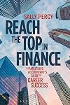 Reach the top in finance : the ambitious accountant's guide to career success.