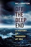 Off the Deep End: A History of Madness at Sea