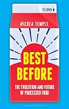 Best Before: The Evolution and Future of Processed Food (Bloomsbury Sigma)